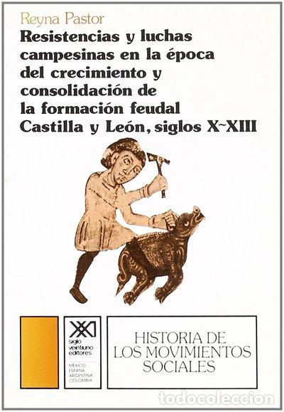Libros: Resistencias y luchas campesinas en la &eacute;poca del crecimiento y consolidaci&oacute;n ...- 9788432303944