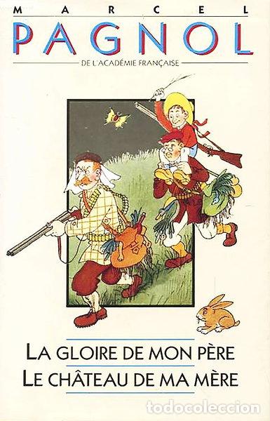 Livros em segunda m&atilde;o: La Gloire de Mon P&egrave;re - Le Ch&acirc;teau de Ma M&egrave;re- 9782724249750