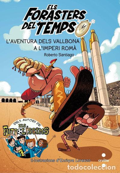 Libros: Els Forasters del temps 3: L'aventura dels Vallbona a l'Imperi Rom&agrave;- 9788466142199
