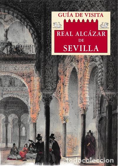 Libros: Gu&iacute;a de visita Real Alc&aacute;zar de Sevilla- 9788480030618