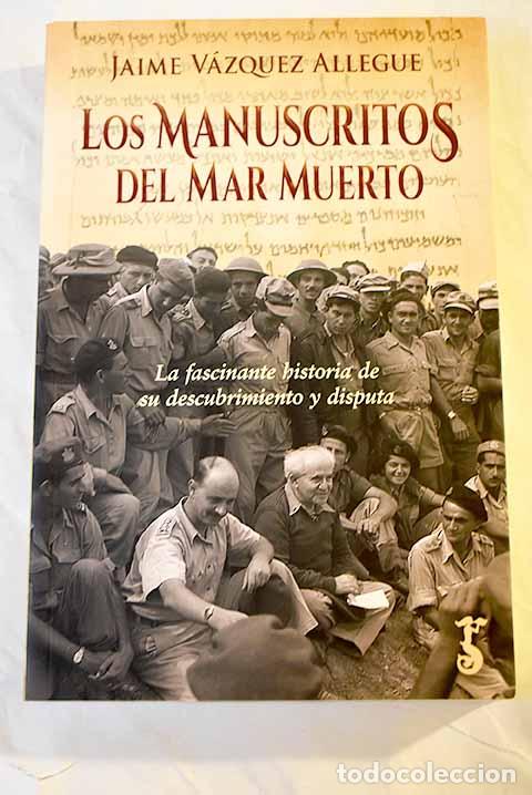 Libros: Los manuscritos del Mar Muerto: La fascinante historia de su descubrimiento y disputa