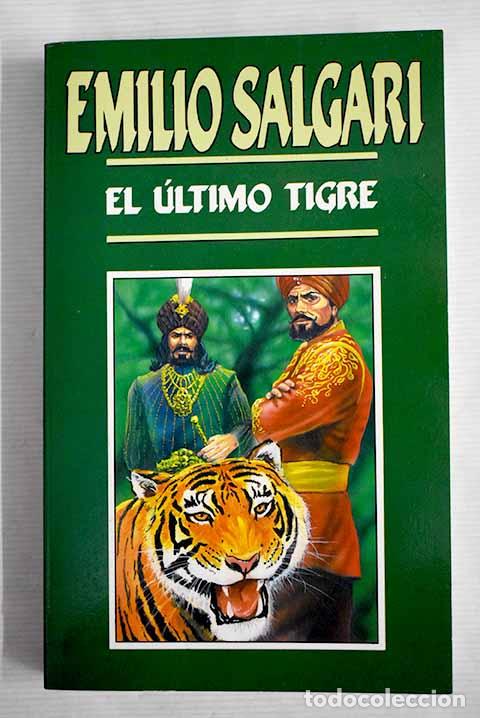 Libros: El &uacute;ltimo tigre: Salgari, Emilio.- Salgari, Emilio