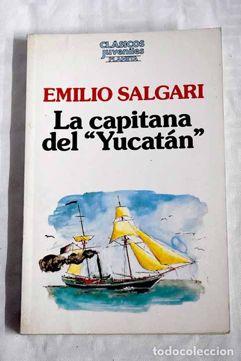 Libros: La capitana del Yucat&aacute;n .- Salgari, Emilio