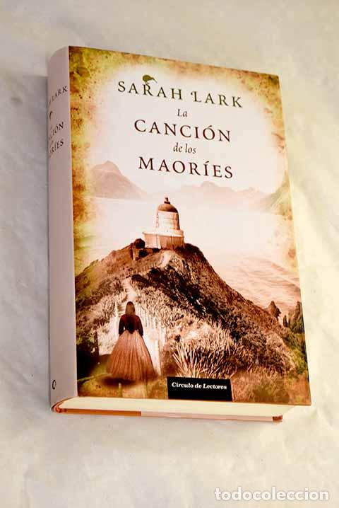 Libros: La canci&oacute;n de los maor&iacute;es.- Lark, Sarah - Foto 1