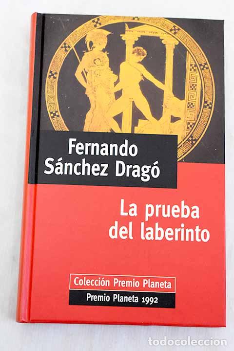 Libros: La prueba del laberinto.- S&aacute;nchez Drag&oacute;, Fernando