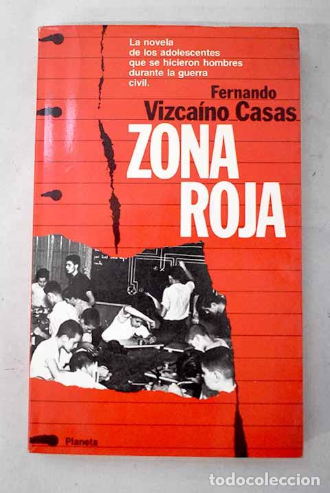 Libros: Zona roja: Vizca&iacute;no Casas, Fernando.- Vizca&iacute;no Casas, Fernando