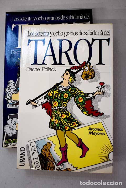 Libros: Los 78 grados de sabidur&iacute;a del tarot.- Pollack, Rachel