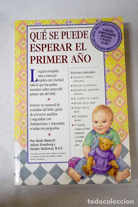 Libros: Qu&eacute; se puede esperar el primer a&ntilde;o.- Murkoff, Heidi Eisenberg - Foto 1