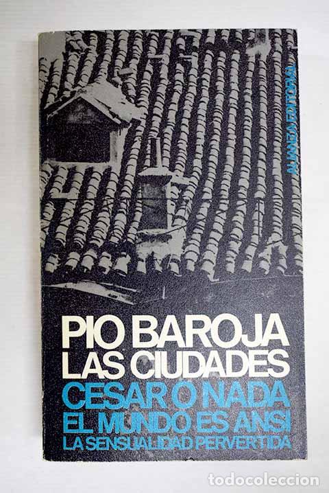Libros: Las ciudades: Baroja, P&iacute;o.- Baroja, P&iacute;o