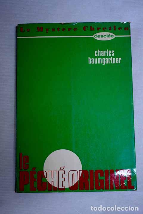B&uuml;cher: Le p&eacute;ch&eacute; originel: Baumgartner, Ch.- Baumgartner, Ch