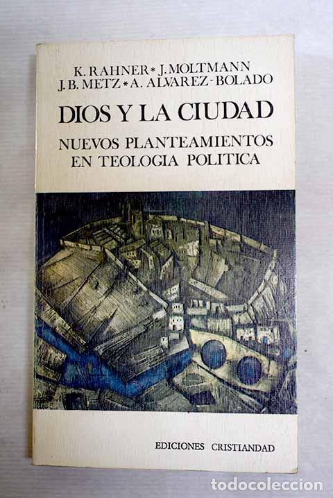 B&uuml;cher: Dios y la ciudad. Nuevos planteamientos en teolog&iacute;a pol&iacute;tica