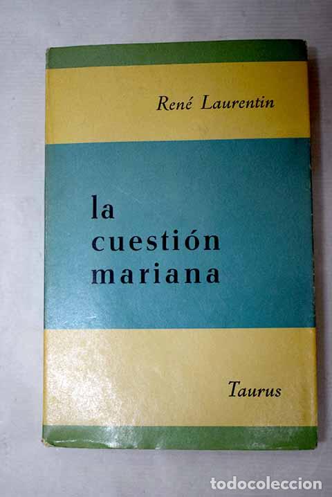 B&uuml;cher: La cuestion mariana: Laurentin, Ren&eacute;.- Laurentin, Ren&eacute;
