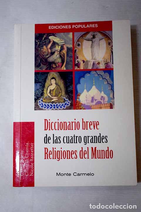 B&uuml;cher: Diccionario breve de las cuatro grandes religiones del mundo.- Boelle, Cathy