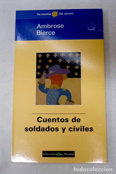 Livres: Cuentos de soldados y civiles.- Bierce, Ambrose