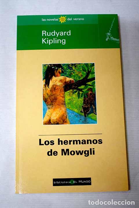 Livres: Los hermanos de Mowgli.- Kipling, Rudyard