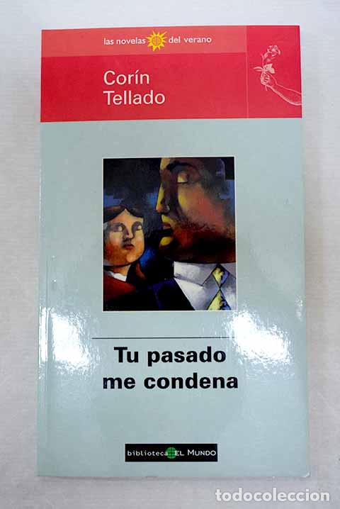 Livres: Tu pasado me condena.- Tellado, Cor&iacute;n