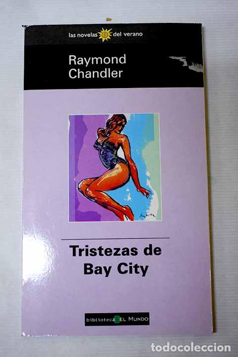Livres: Tristezas de Bay City.- Chandler, Raymond