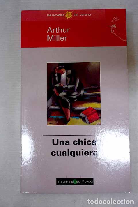 Livres: Una chica cualquiera.- Miller, Arthur