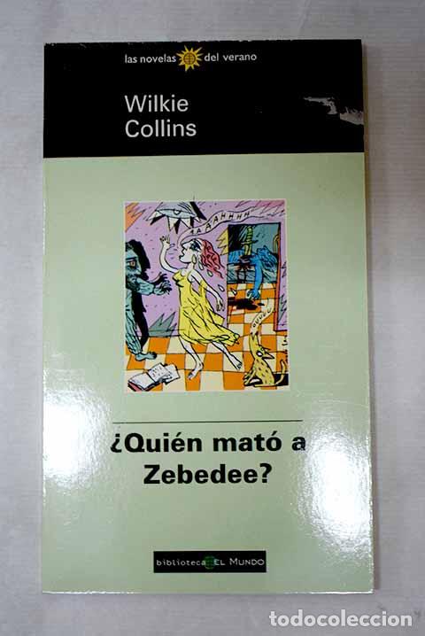 Livres: &iquest;Qui&eacute;n mat&oacute; a Zebedee?.- Collins, Wilkie