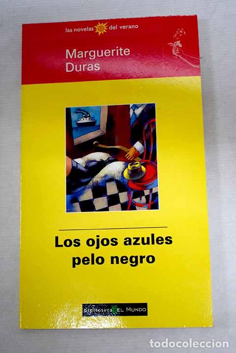 Livres: Los ojos azules pelo negro.- Duras, Marguerite