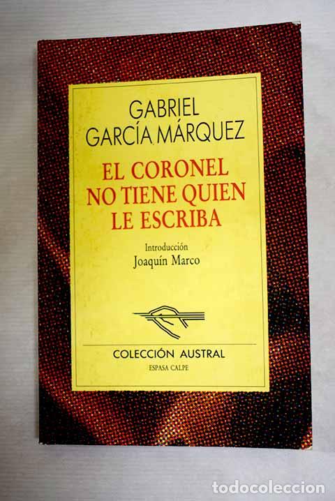 B&uuml;cher: El coronel no tiene quien le escriba.- Garc&iacute;a M&aacute;rquez, Gabriel