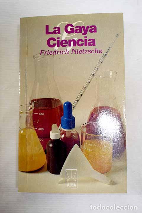 B&uuml;cher: La gaya ciencia: Nietzsche, Friedrich.- Nietzsche, Friedrich