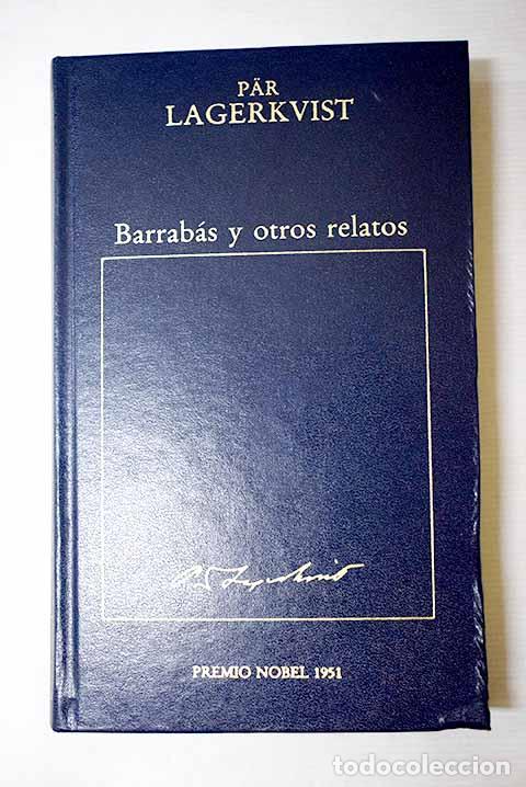 B&uuml;cher: Barrab&aacute;s ; El verdugo ; El enano.- Lagerkvist, P&auml;r