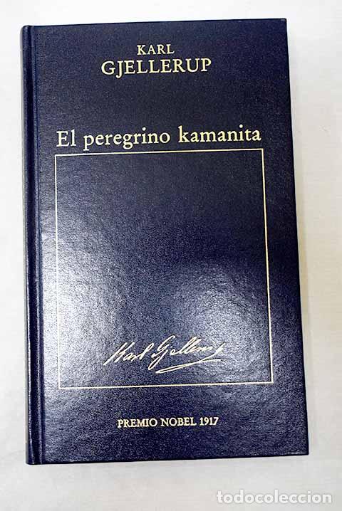 B&uuml;cher: El peregrino Kamanita.- Gjellerup, Karl