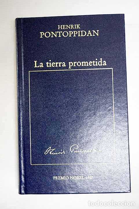 B&uuml;cher: La tierra prometida: Pontoppidan, Henrik.- Pontoppidan, Henrik