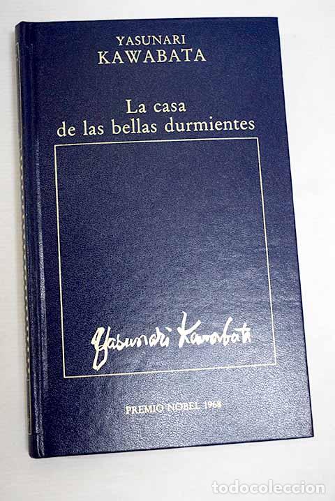 Libros: La casa de las bellas durmientes.- Kawabata, Yasunari
