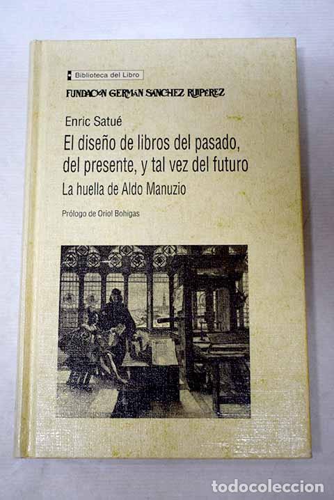 books: El dise&ntilde;o de libros del pasado, del presente, y tal vez del futuro: la huella de Aldo Manuzio