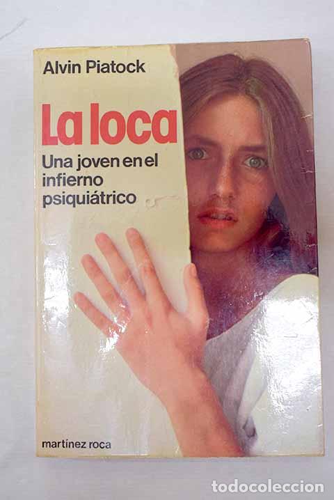 Livres: La loca: Piatock, Alvin.- Piatock, Alvin