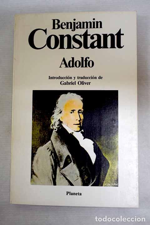 Livres: Adolfo: relato encontrado entre los papeles de un desconocido.- Constant, Benjamin