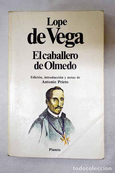 Livres: El caballero de Olmedo.- Vega, Lope de