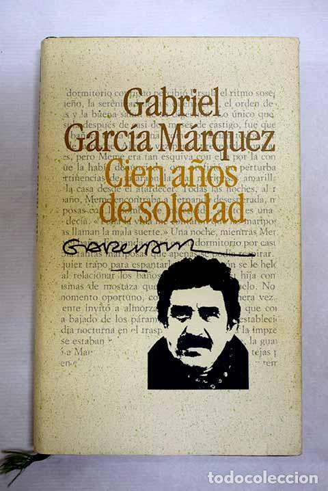 Libros: Cien a&ntilde;os de soledad.- Garc&iacute;a M&aacute;rquez, Gabriel