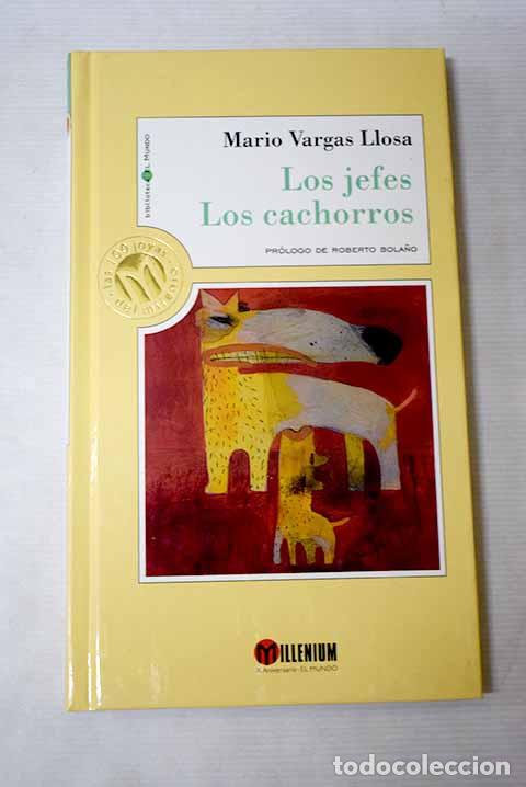 Libros: Los jefes; Los cachorros.- Vargas Llosa, Mario