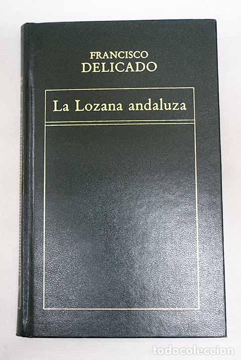 books: La lozana andaluza: Delicado, Francisco.- Delicado, Francisco