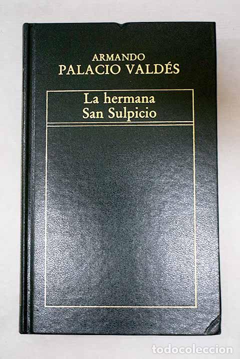 books: La hermana San Sulpicio.- Palacio Vald&eacute;s, Armando