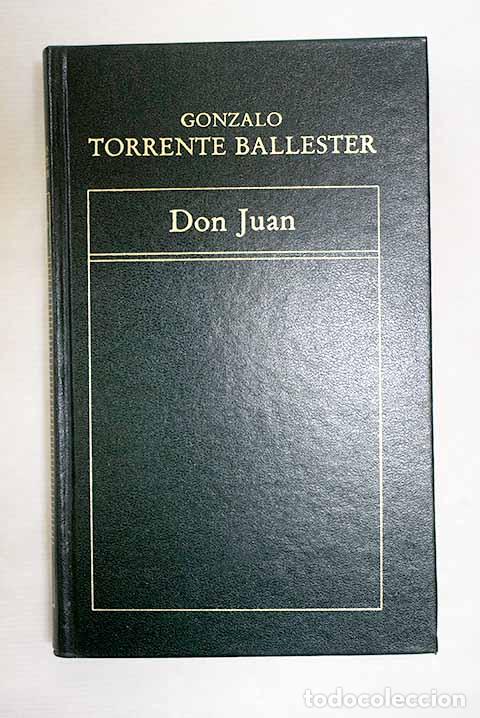 books: Don Juan: Torrente Ballester, Gonzalo.- Torrente Ballester, Gonzalo