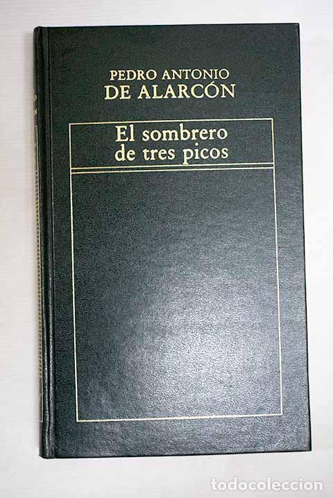 books: El sombrero de tres picos.- Alarc&oacute;n, Pedro Antonio de