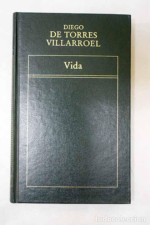 Libri di seconda mano: Vida: Torres Villarroel, Diego de.- Torres Villarroel, Diego de