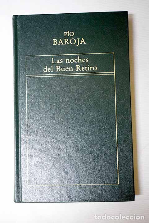 Libri di seconda mano: Las noches del Buen Retiro.- Baroja, P&iacute;o