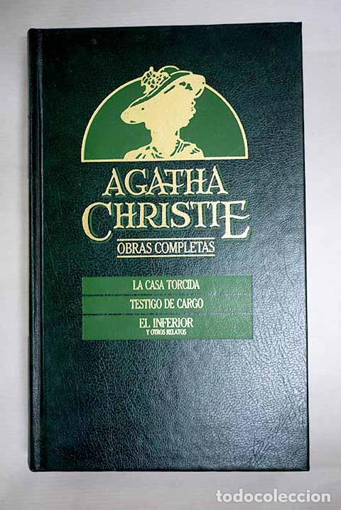 Libri di seconda mano: La casa torcida ; Testigo de cargo ; El inferior y otros relatos.- Christie, Agatha