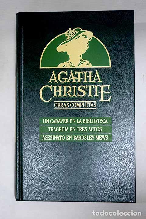 Libri di seconda mano: Un cad&aacute;ver en la biblioteca ; Tragedia en tres actos ; Asesinato en Bardsley Mews ; Otros relatos