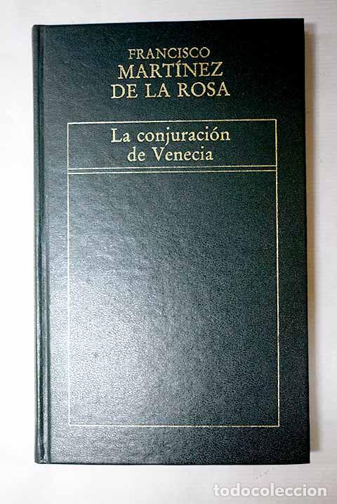 Libri di seconda mano: La conjuraci&oacute;n de Venecia.- Mart&iacute;nez de la Rosa, Francisco