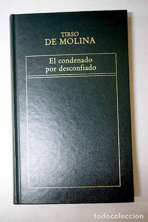 Libri di seconda mano: El condenado por desconfiado.- Molina, Tirso de