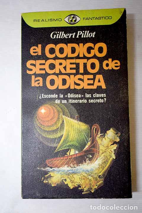 Libri di seconda mano: El c&oacute;digo secreto de la Odisea.- Pillot, Gilbert