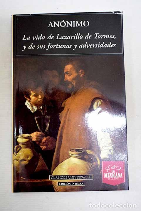 Libri di seconda mano: La vida de Lazarillo de Tormes, y de sus fortunas y adversidades