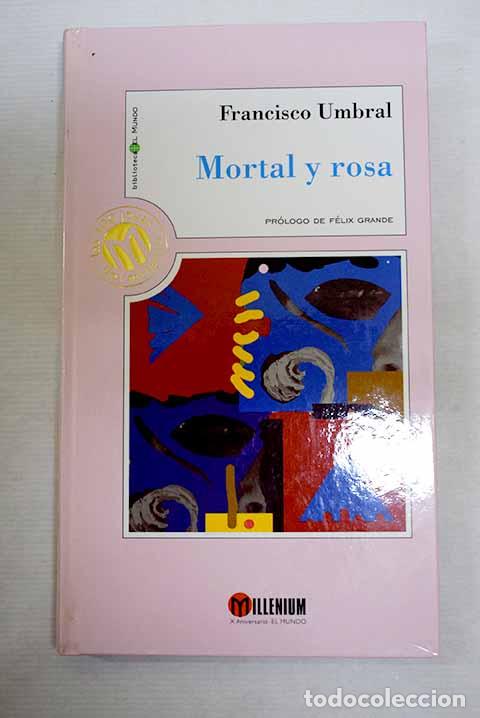 books: Mortal y rosa: Umbral, Francisco.- Umbral, Francisco
