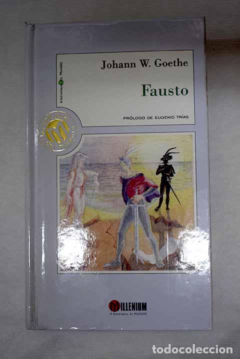 books: Fausto: Goethe, Johann Wolfgang von.- Goethe, Johann Wolfgang von